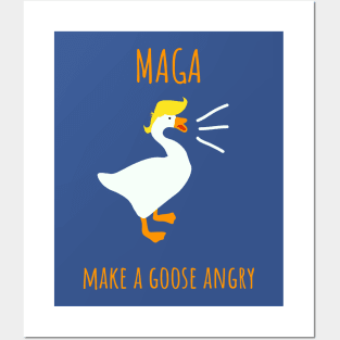 MAGA - Make A Goose Angry Posters and Art